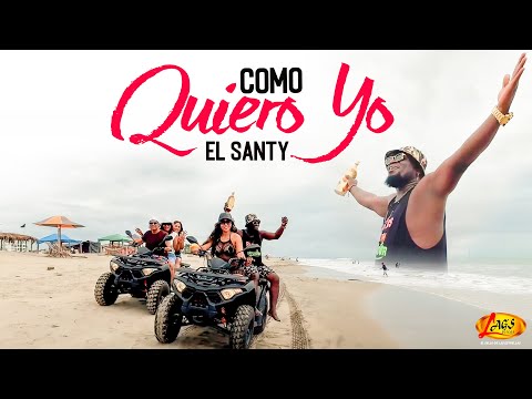 El santy - Como Quiero Yo (Video Oficial)
