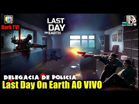 ●Last Day On Earth AO VIVO 👁 99 ONDAS NA DELEGACIA DE POLICIA 📺Dark TV!