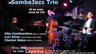 Sambajazz Trio - VEM MAIS PERTO (Kiko Continentino) - gravado AO VIVO