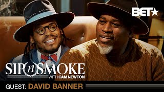 “You Have To Be Unapologetically African” -David Banner On Racism &amp; More | Sip N Smoke W/ Cam Newton