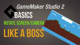 Rotate screen/camera like a boss  - [Game Maker Studio 2 | Basics]