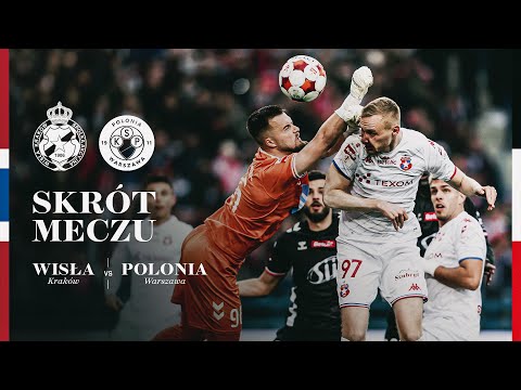 Wisła Kraków - Polonia Warszawa 1:2 | SKRÓT MECZU