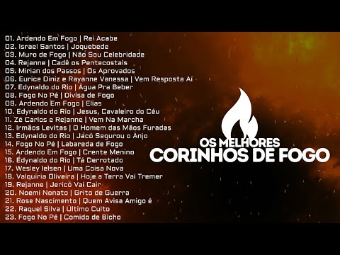Os Melhores Corinhos de Fogo