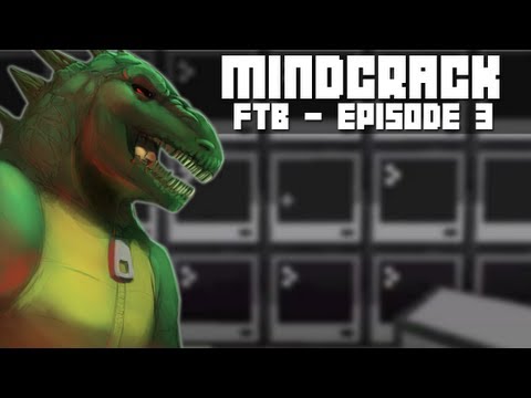 Mindcrack: Feed The Beast - Episode 3