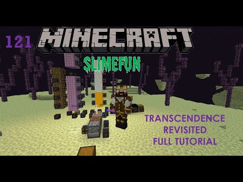 Slimefun Ep# 121 - Transcendence Revisited!