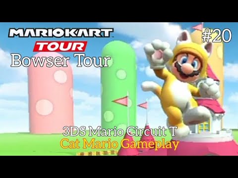 Mario Kart Tour "Bowser Tour" - 3DS Mario Circuit T: Cat Mario Gameplay