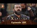 Kurulus Osman Urdu - Season 5 Episode 100
