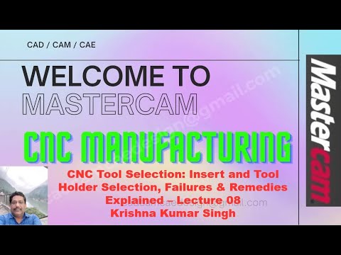 CNC Tool Selection: Insert and Tool Holder Selection, Failures & Remedies Job Setting