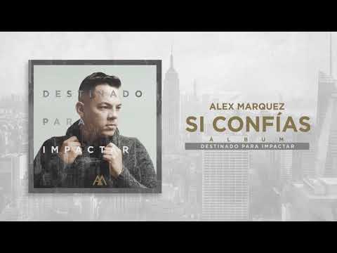 Si Confías - Alex Marquez