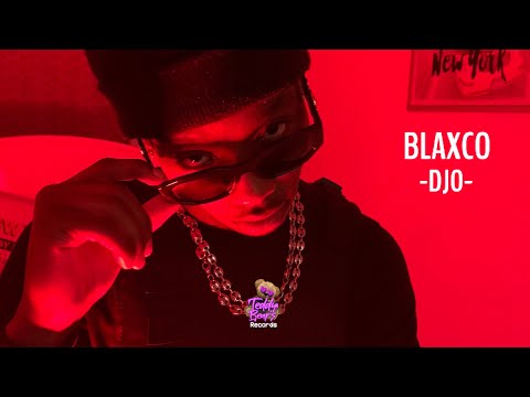 Blaxco - Djo ( Video Lyrics )