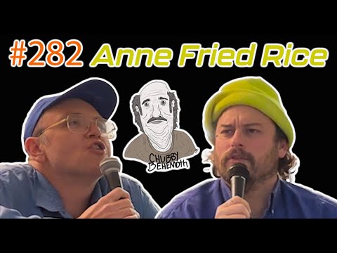 Anne Fried Rice w/ Ran Barnaclo - Chubby Behemoth #282 w/ Sam Tallent and Nathan Lund