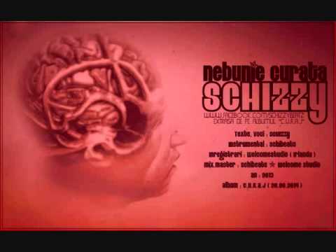 SCHIZZY - Nebunie Curata ( Official Single )