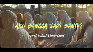 Download lagu Suaranya keren !!! Lirik dan Lagu Aku Bangga Menjadi Santri ( vokal laki laki ) mp3