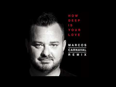 Calvin Harris & Disciples - How Deep Is Your Love (Marcos Carnaval Remix)