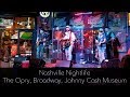 Nashville Nightlife - Opry, Broadway & Johnny Cash
