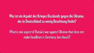 What aspect of Russia's war against Ukraine does not make headlines in Germany but should?