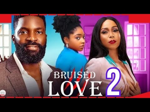 BRUISED LOVE part 2 (Trending Nollywood Nigerian Movie Review) Eso Dike #2024
