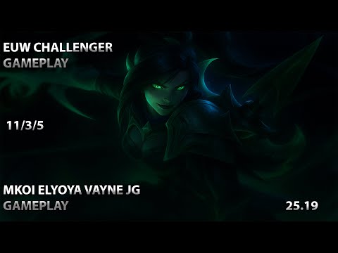 MKOI ELYOYA Vayne | EUW Challenger Gameplay | Vayne vs Qiyana | Jungle Gameplay | 25.19