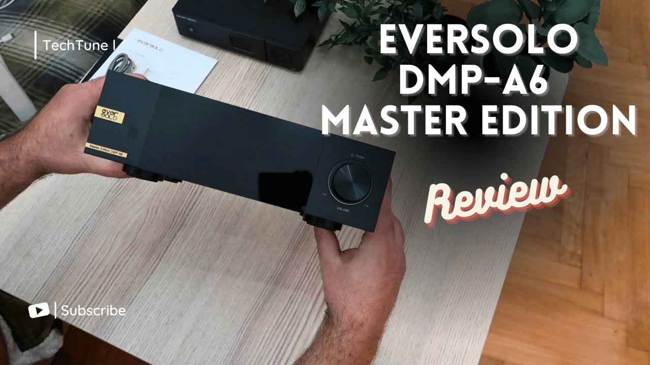Eversolo DMP-A6 Master Edition: Review & Comparisons