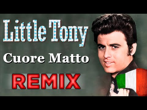 Little Tony - Cuore matto / Remix