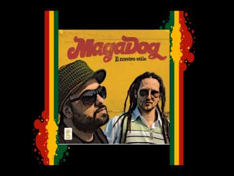 Reggae Italiano; Magadog - Amo te