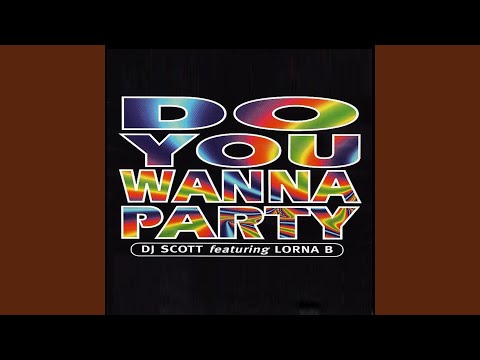 Do You Wanna Party? (feat. Lorna B) (Steppin' Out Mix)