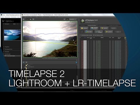 Timelapse mit Lightroom und  LR-Timelapse erstellen TEIL 2 - TUTORIAL