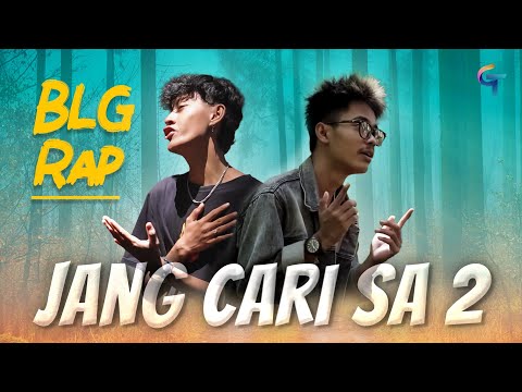 BLG RAP - JANG CARI SA 2 (Official Video)