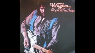 Singer of Sad Songs by Waylon Jennings, the title track from his album Singer of Sad Songs