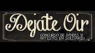 DEJATE OIR - Concurso de bandas y solistas - PROFESSOR GLOBO