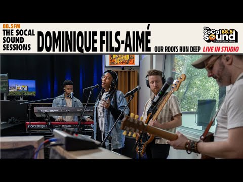 Dominique Fils-Aimé - Our Roots Run Deep (LIVE from 88.5FM The SoCal Sound)