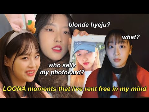 LOONA moments that live rent free in my mind