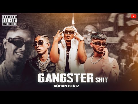 GANGSTER SHIT - SAMBATA X MC STAN X MC GAWTHI | Produced/Remixed by - Rohan Beatz