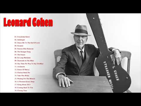 Leonard Cohen Greatest Hits Full Album 2021 -- The Best Songs Of Leonard Cohen 2021 [ Playlist].
