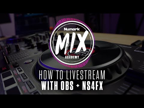 Livestreaming Your DJ Sets with the Numark NS4FX, OBS, and @SeratoHQ  | Numark Mix Academy