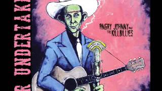 Angry Johnny And The Killbillies-Mr Undertaker