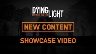 Dying Light – 'Hard Mode’ Patch Showcase