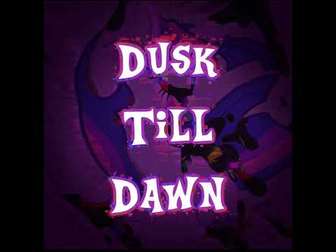 Dusk Till Dawn - OST Fnf Vs. Corruption.