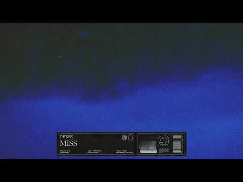 THYKIER - Miss