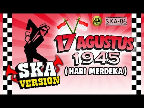 SKA 86 - HARI MERDEKA (17 Agustus 1945) | Reggae SKA Version