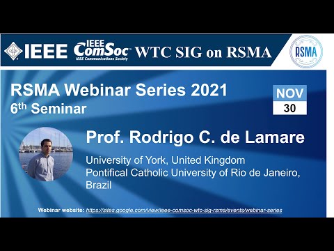 RSMA SIG Talk 6 - Prof. Rodrigo C. de Lamare