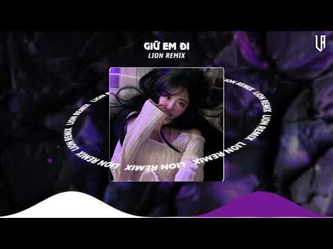 Giữ Em Đi Remix (Pilong remix) | Nhạc Remix Hot Tik Tok 2025
