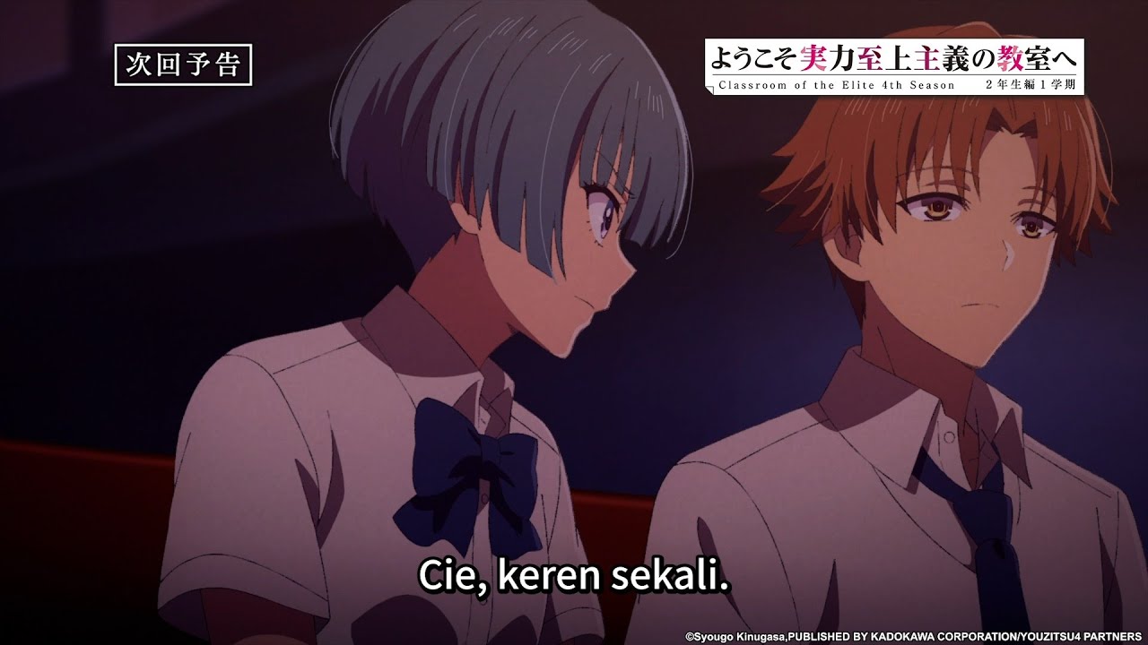 (Mimin tentu bawa Kushida) Pratinjau Classroom of the Elite S4 Eps 09