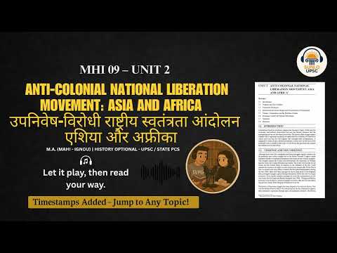 MHI 09 Unit 2: Anti-Colonial Movements in Asia & Africa | A Comparative Study