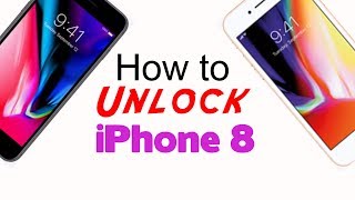 How to Unlock iPhone 8 - Any Carrier or Any Country