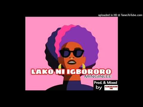 Minginlee - Lako Ni Igbororo
