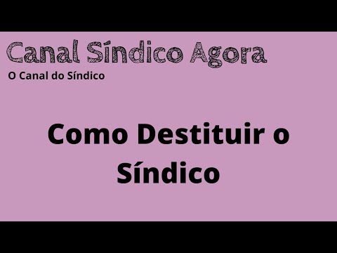 Como Destituir o Síndico