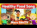 Healthy Food Song Clap Stomp Sing For Kids Nara EduTV
