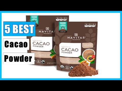 Best Cacao Powders 2021 - Top 5 Cacao Powders