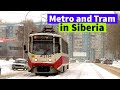 Novosibirsk. Metro And Tram of the Capital of Siberia